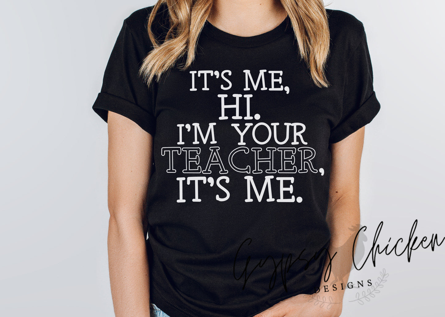 It’s Me, Hi, I’m Your Teacher
