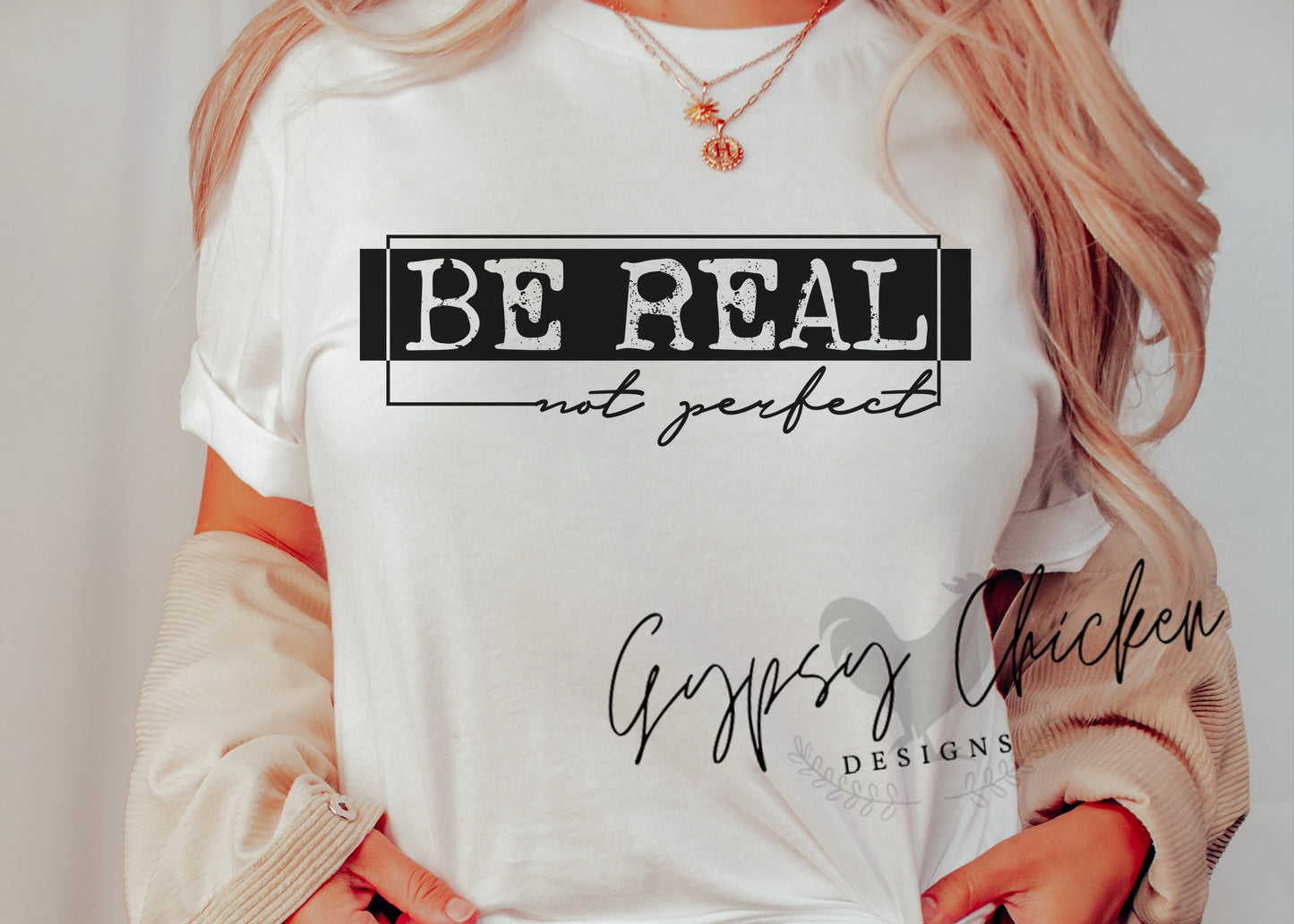 Be Real Not Perfect