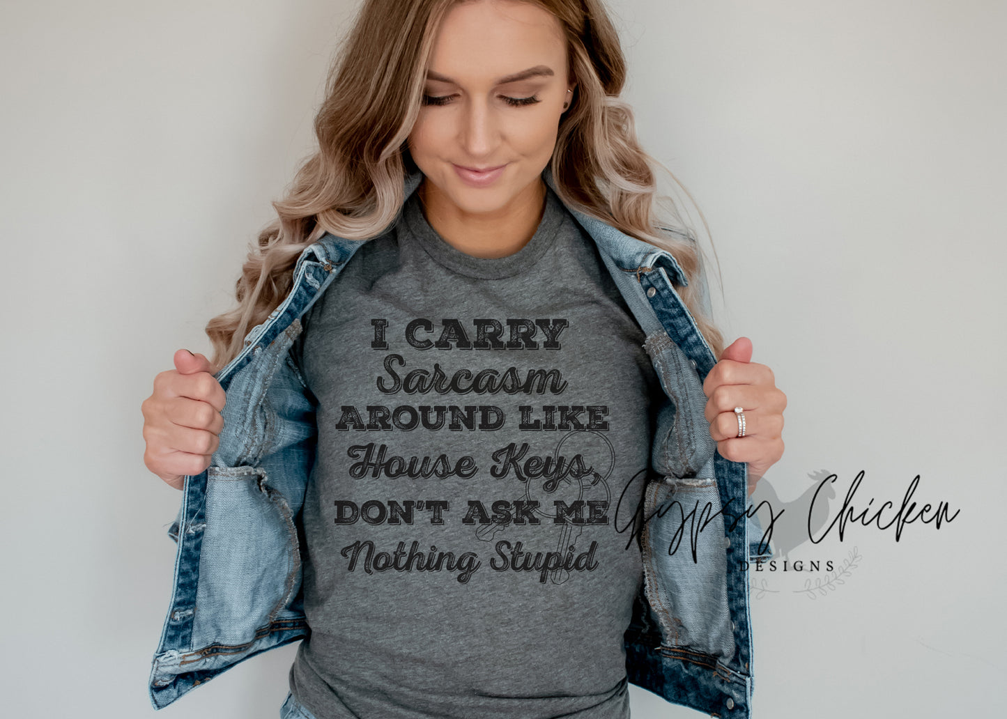 I Carry Sarcasm Like House Keys