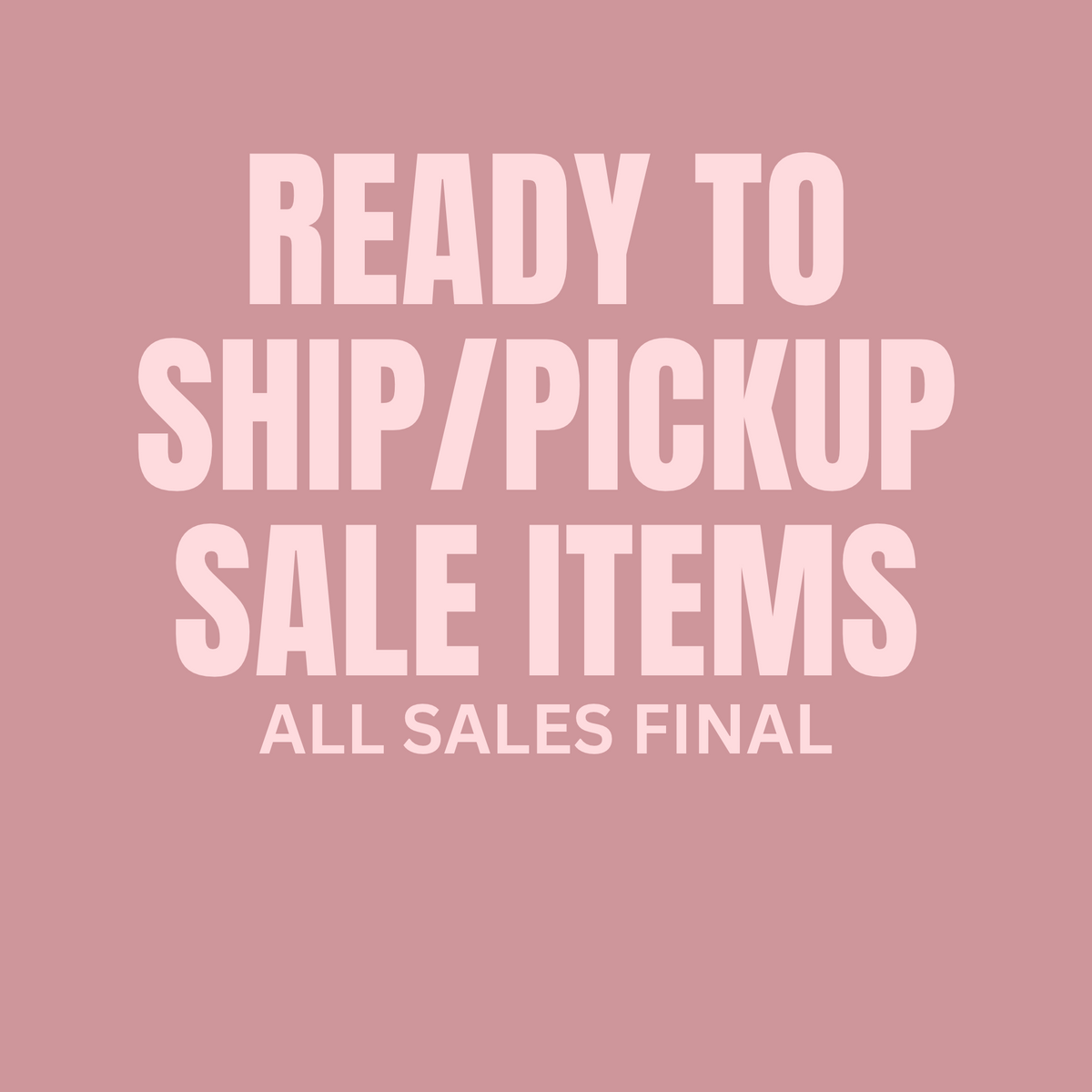 Ready To Ship