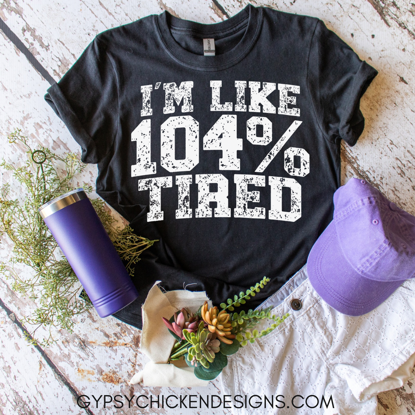 I’m Like 104% Tired