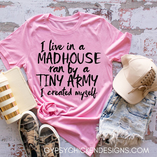 I Live In a Madhouse Ran By a Tiny Army I Created Myself