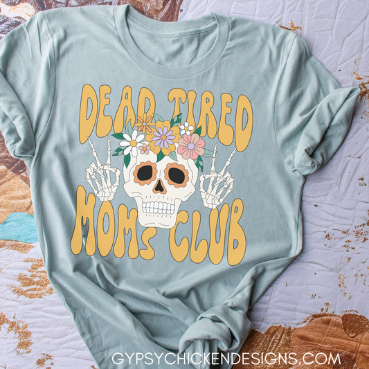 Dead Tired Moms Club