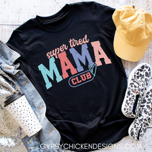 Super Tired Mama Club