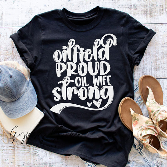 Oilfield Proud Oil Wife Strong