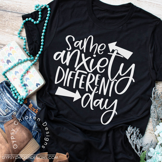 Same Anxiety Different Day