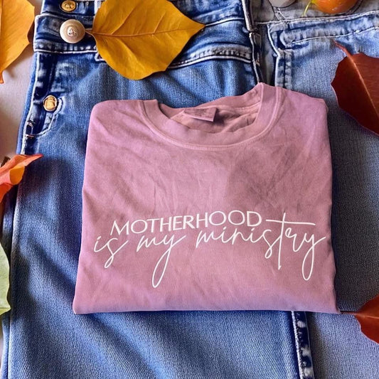 Motherhood is My Ministry (Embroidered)