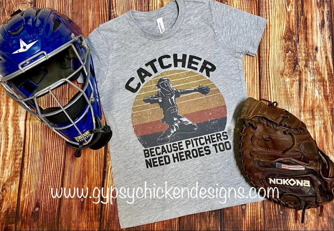 Catcher Because Pitchers Need Heroes Too