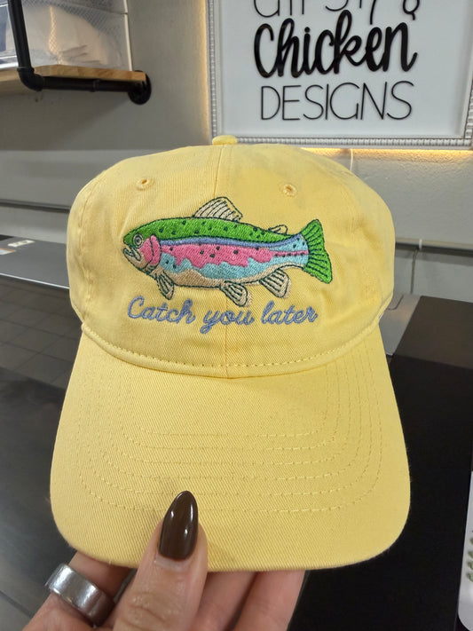 Catch You Later Hat