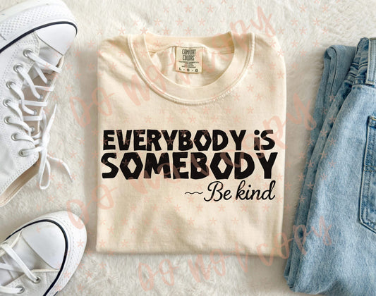 Everybody is Somebody