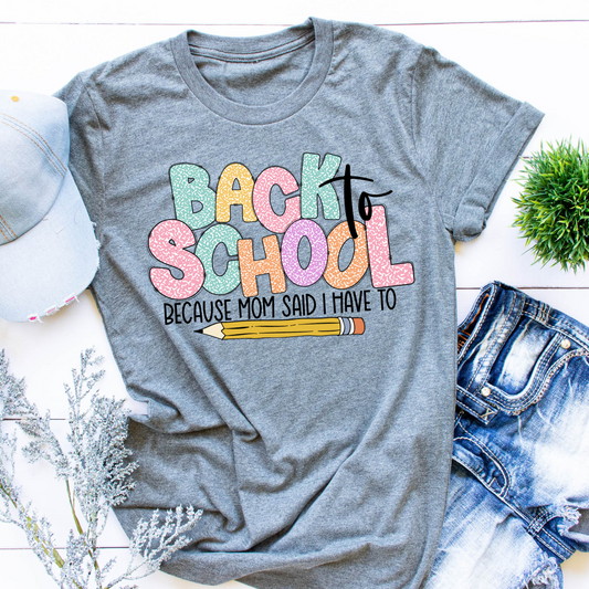 Back to School Because Mom Said I Have To