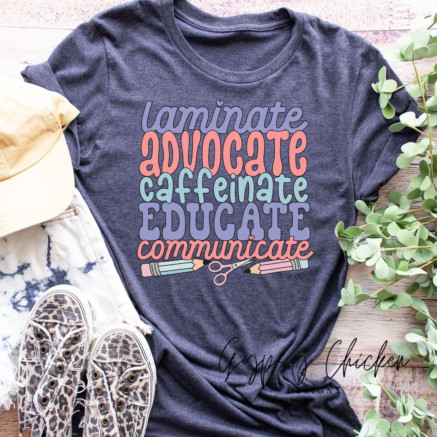 Laminate Advocate Caffeinate Educate Communicate