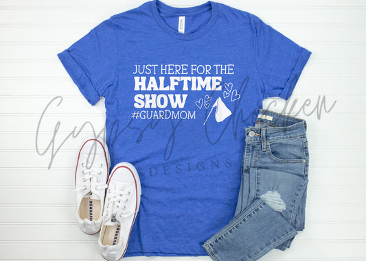 Here for the Halftime Show #Guardmom