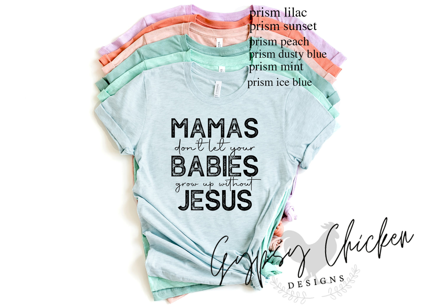 Mamas Don't Let Your Babies Grow Up Without Jesus