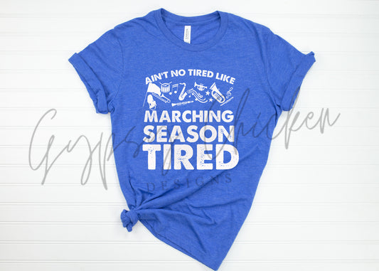 Ain't No Tired Like Marching Season Tired