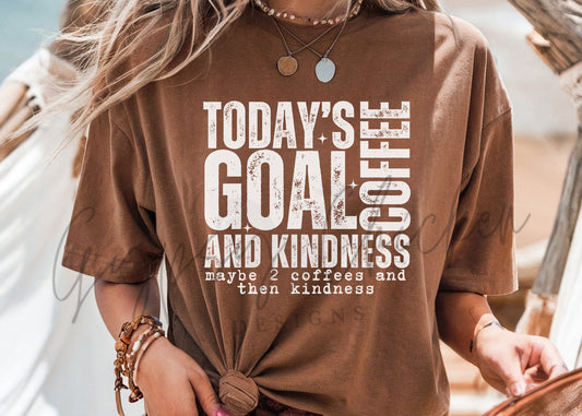 Today's Goal Coffee and Kindness