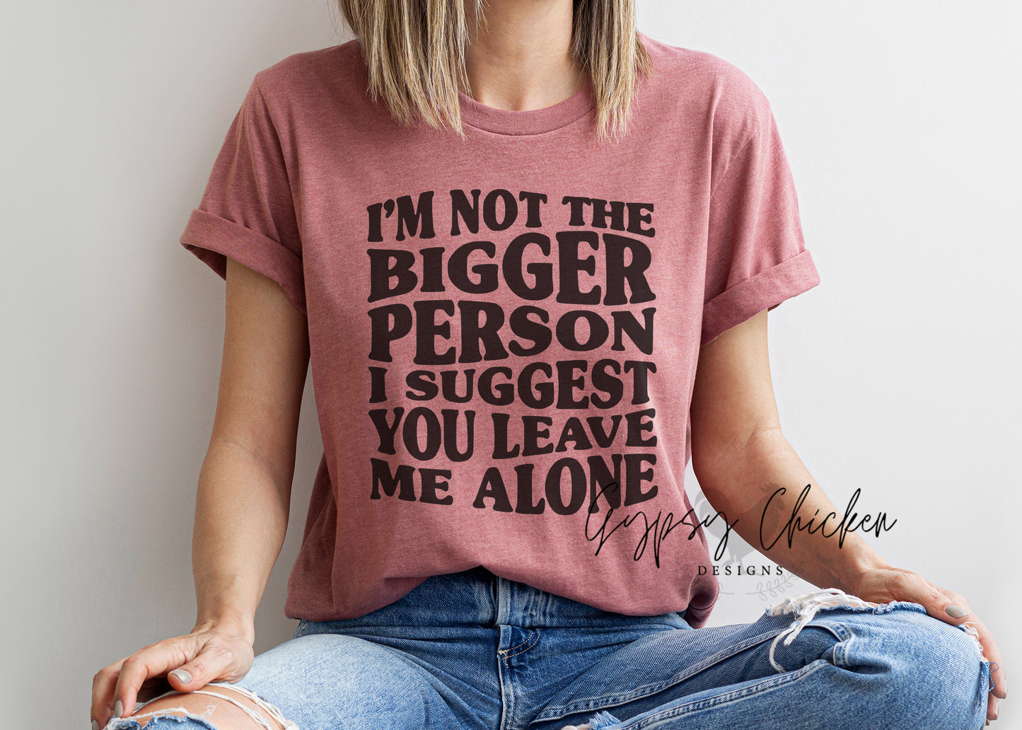Not the Bigger Person